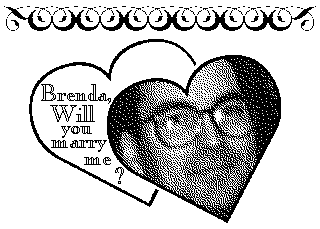 Brenda, Will you marry me?